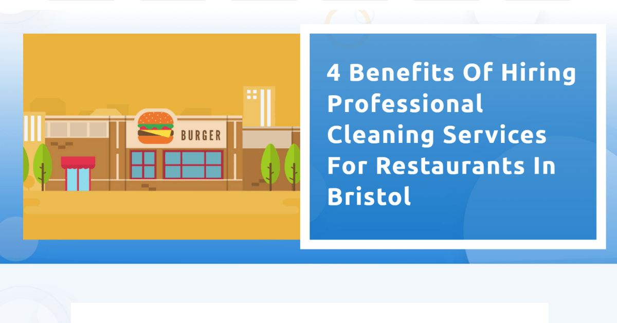 Benefits Of A Commercial Cleaning Services Bristol