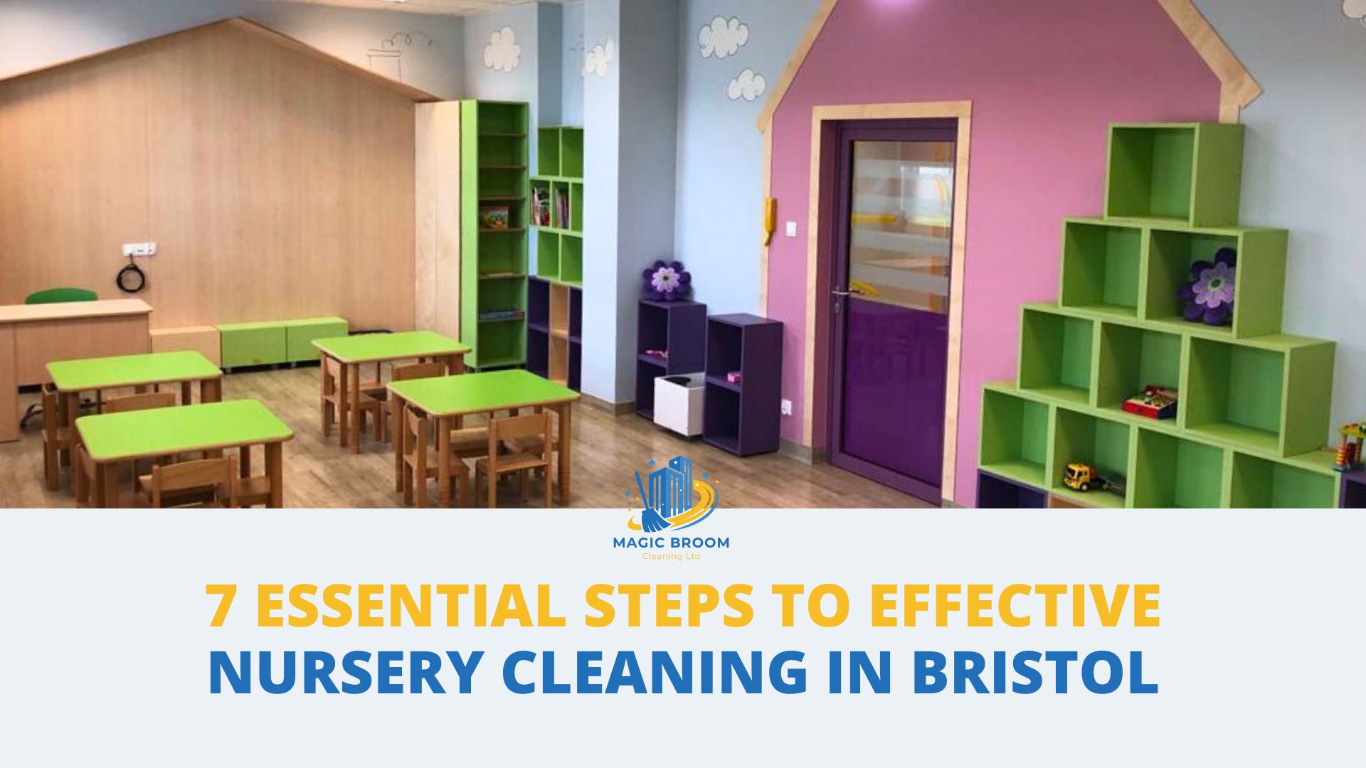 7 Essential Steps to Effective Nursery Cleaning in Bristol